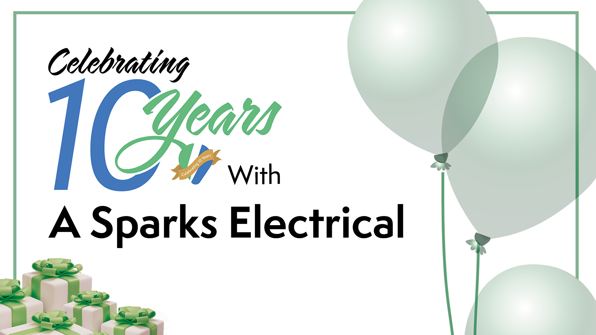 10 Years of A Sparks Electrical!