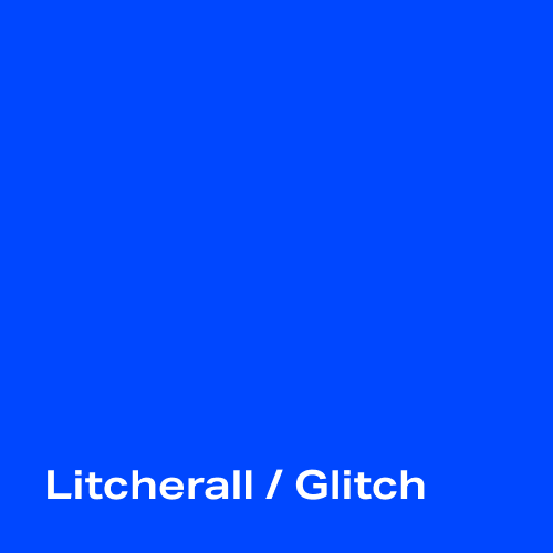 Litcherall / Glitch