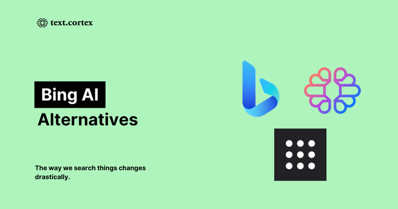 Bing AI Alternatives: Best AI-Powered Search Engine For You