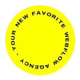 Your new favourite Webflow Agency