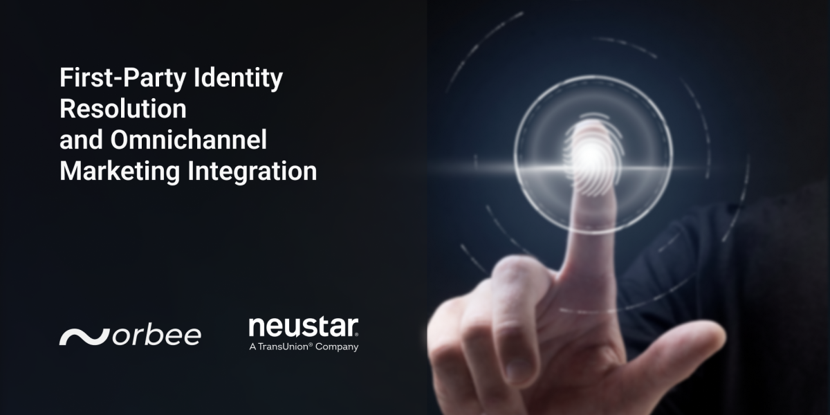 Orbee Enhances First-Party Identity Resolution  and Omnichannel Marketing with Neustar Integration