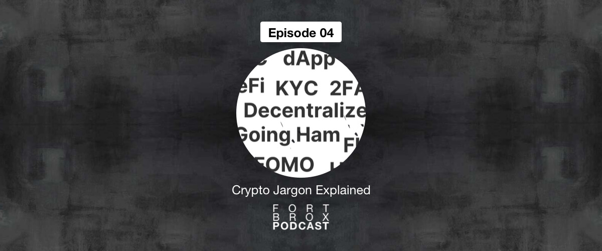 Crypto Jargon Explained Part One