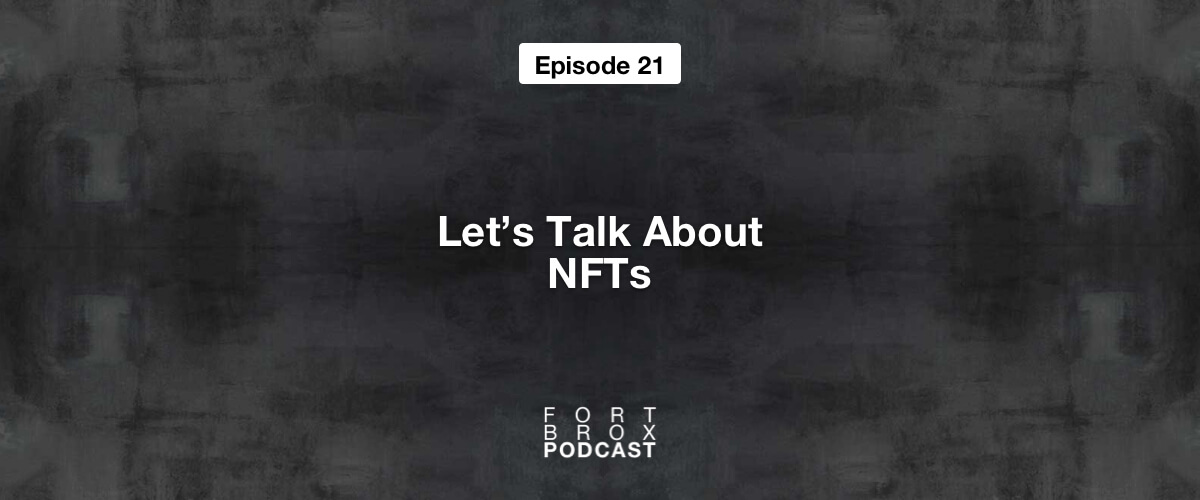 Let's Talk About NFTs