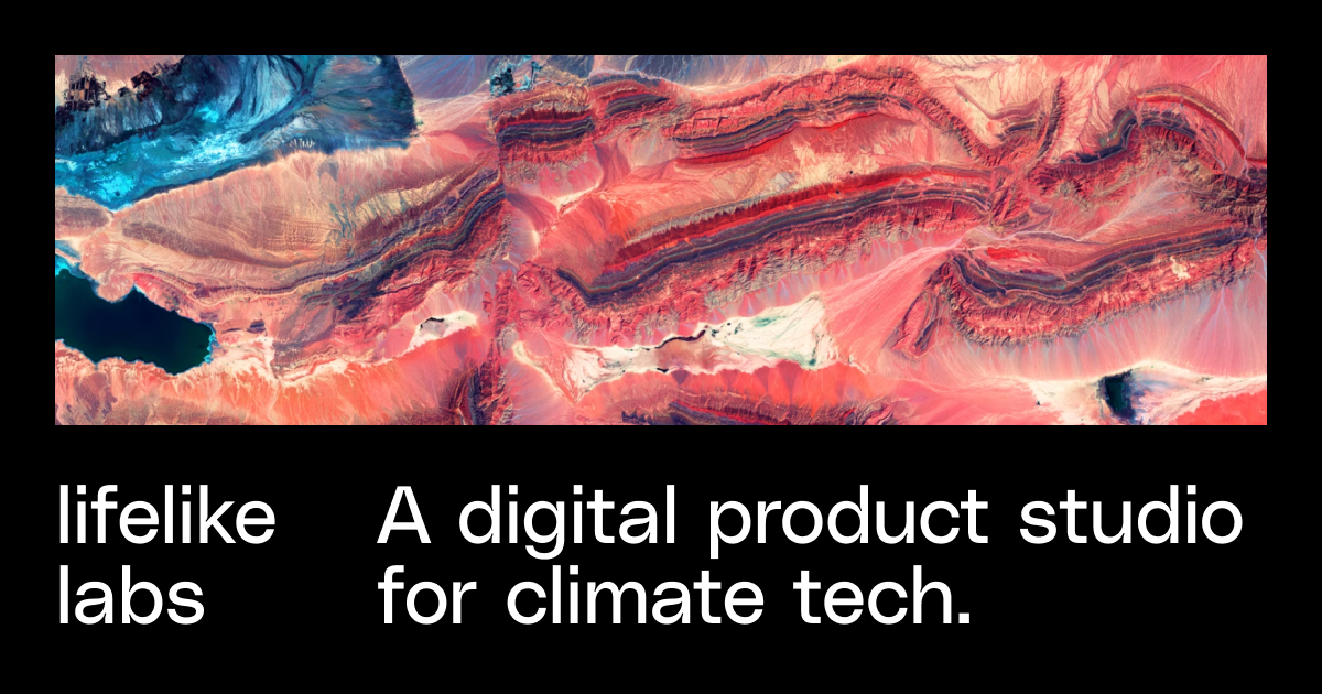 Lifelike Labs A Climate Tech Product Studio