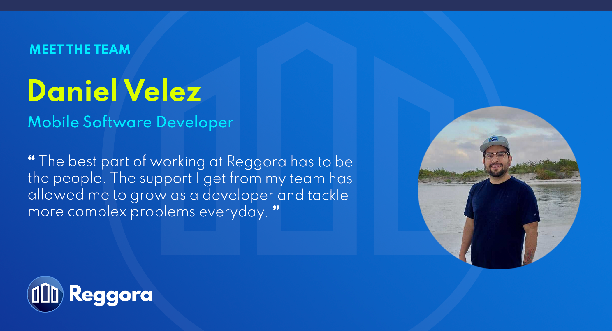 Image of Reggora Mobile Software Developer Daniel Velez as part of the "Meet the Team" series