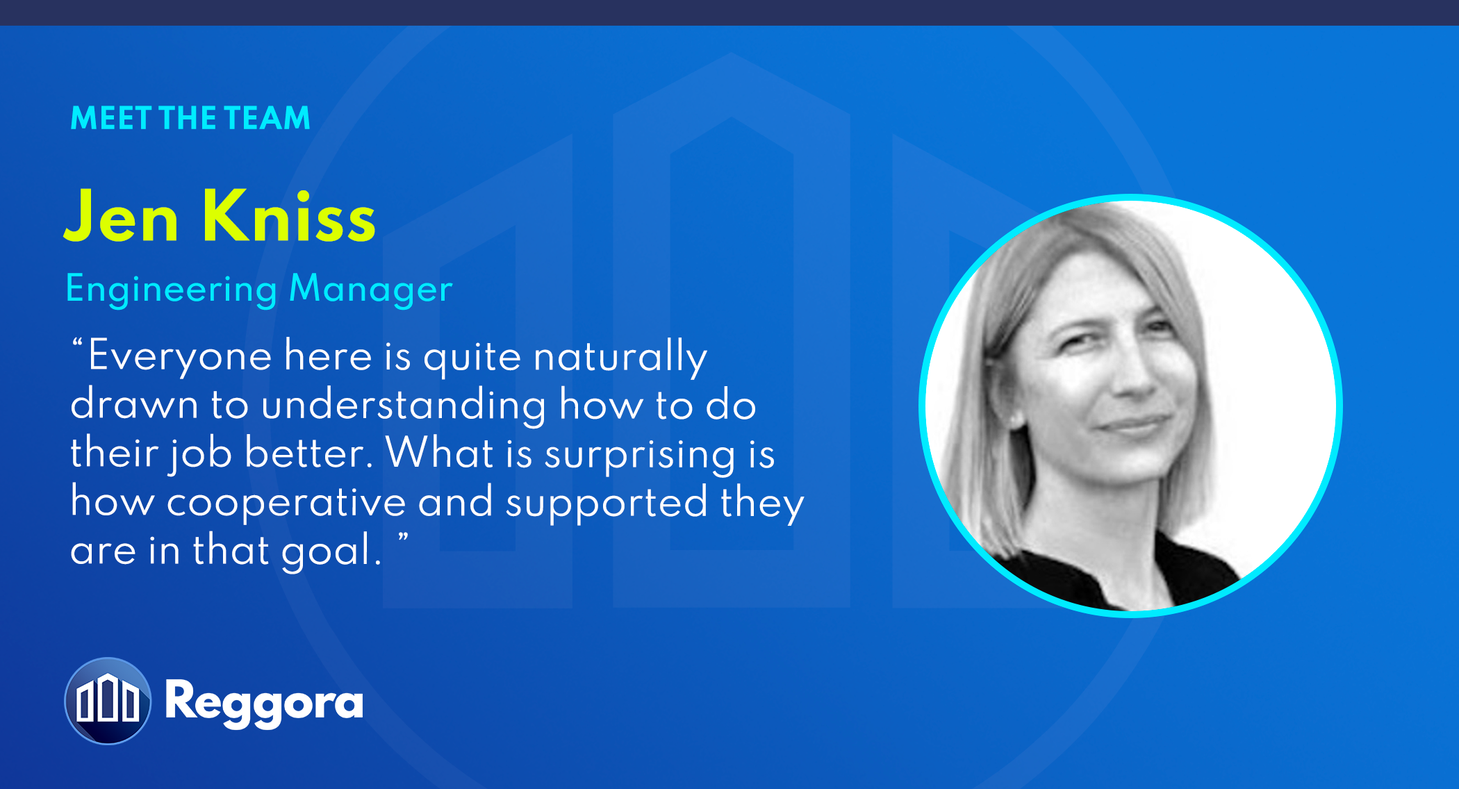 Image of Reggora Engineering Manager Jen Kniss as part of the "Meet the Team" series