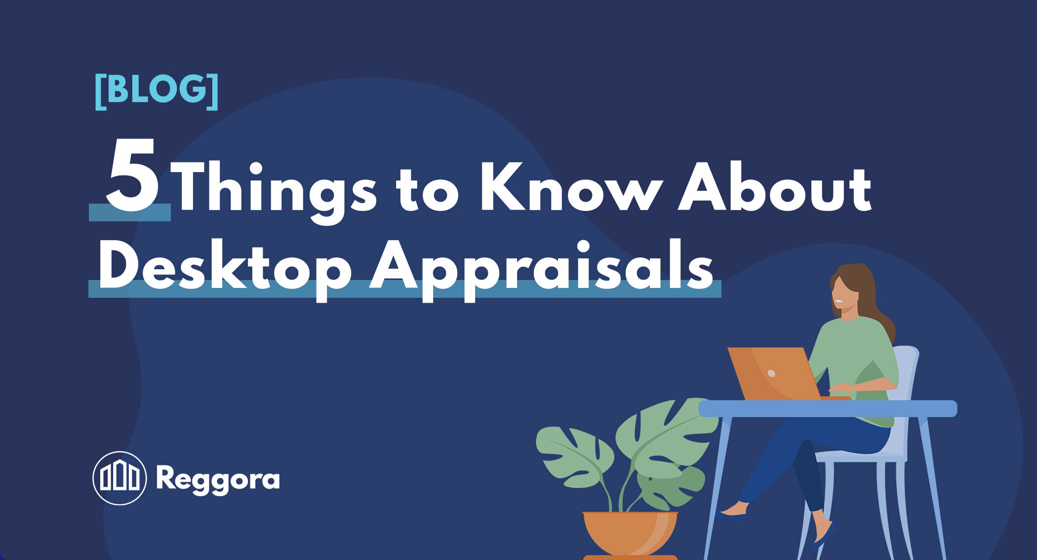 5 Things to Know About Desktop Appraisals