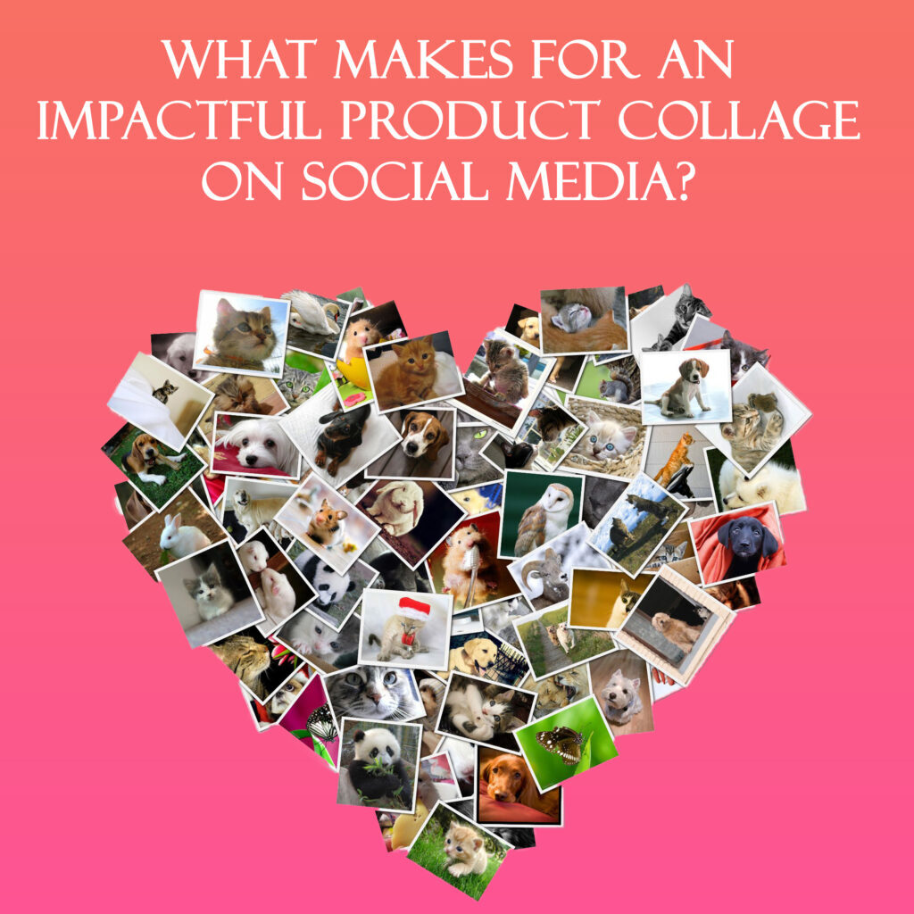 What makes for an impactful product collage on Social Media