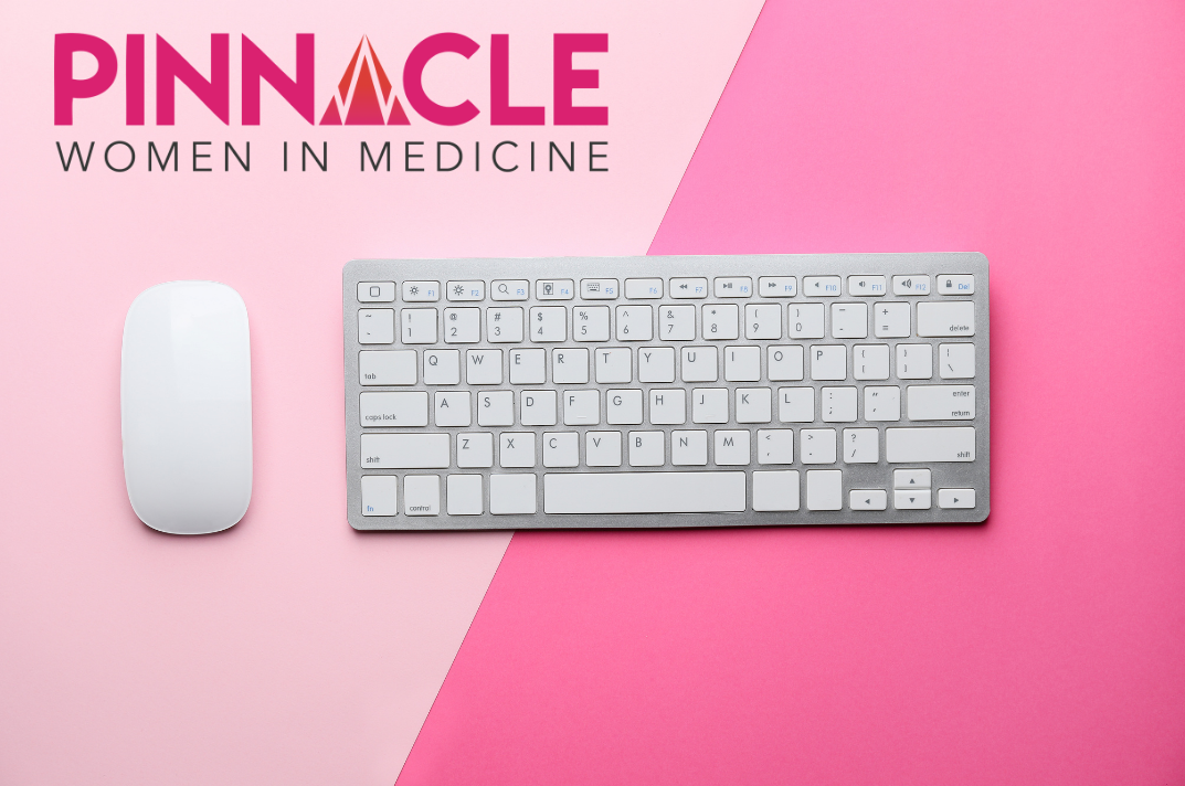 Pinnacle Women's Group, Profession development for women in medicine.