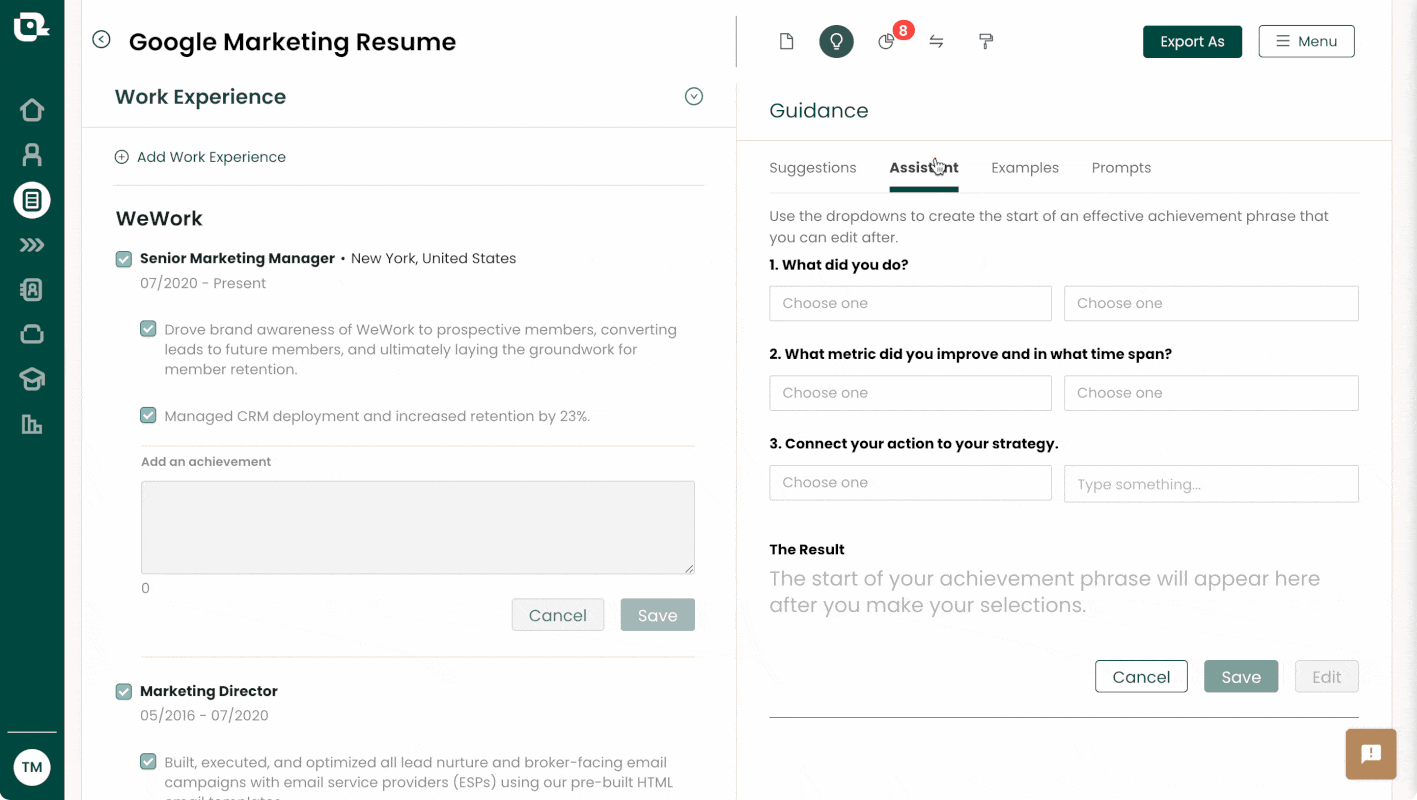 Teal’s Free AI Resume Builder helps you write metric driven achievements.