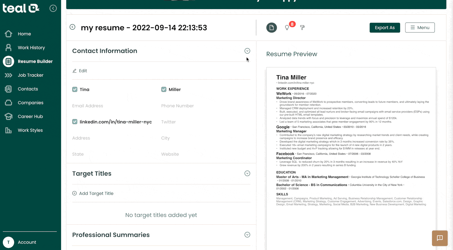 Format and use professional templates within Teal's AI Resume Builder o make your resume stand out.