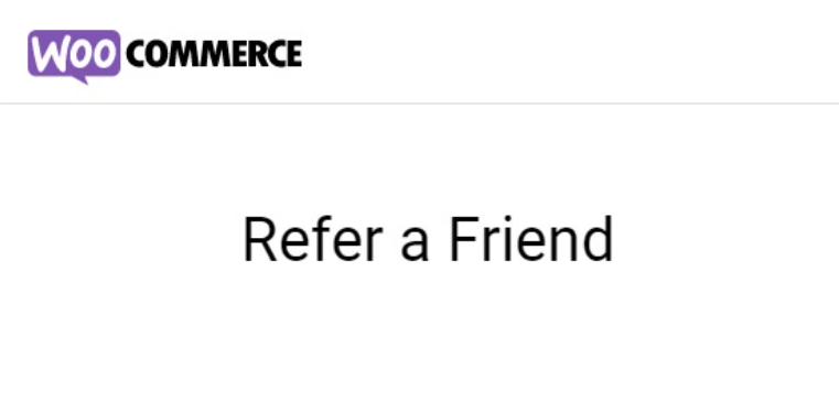 WooCommerce Refer a Friend WooCommerce Refer a Friend