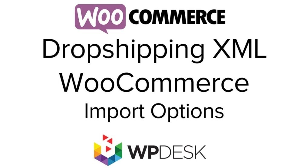 Dropshipping XML WooCommerce Dropshipping XML WooCommerce