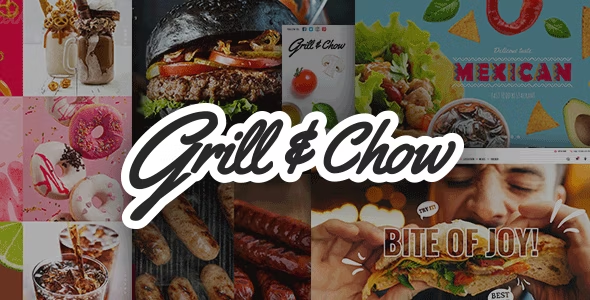 Grill and Chow – Fast Food & Pizza Theme Grill and Chow – Fast Food & Pizza Theme
