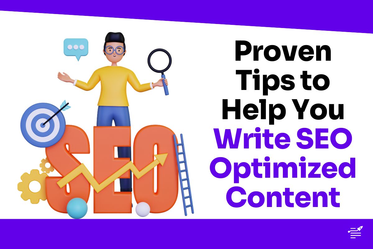 11 Proven Tips to Help You Write SEO-Optimized Content