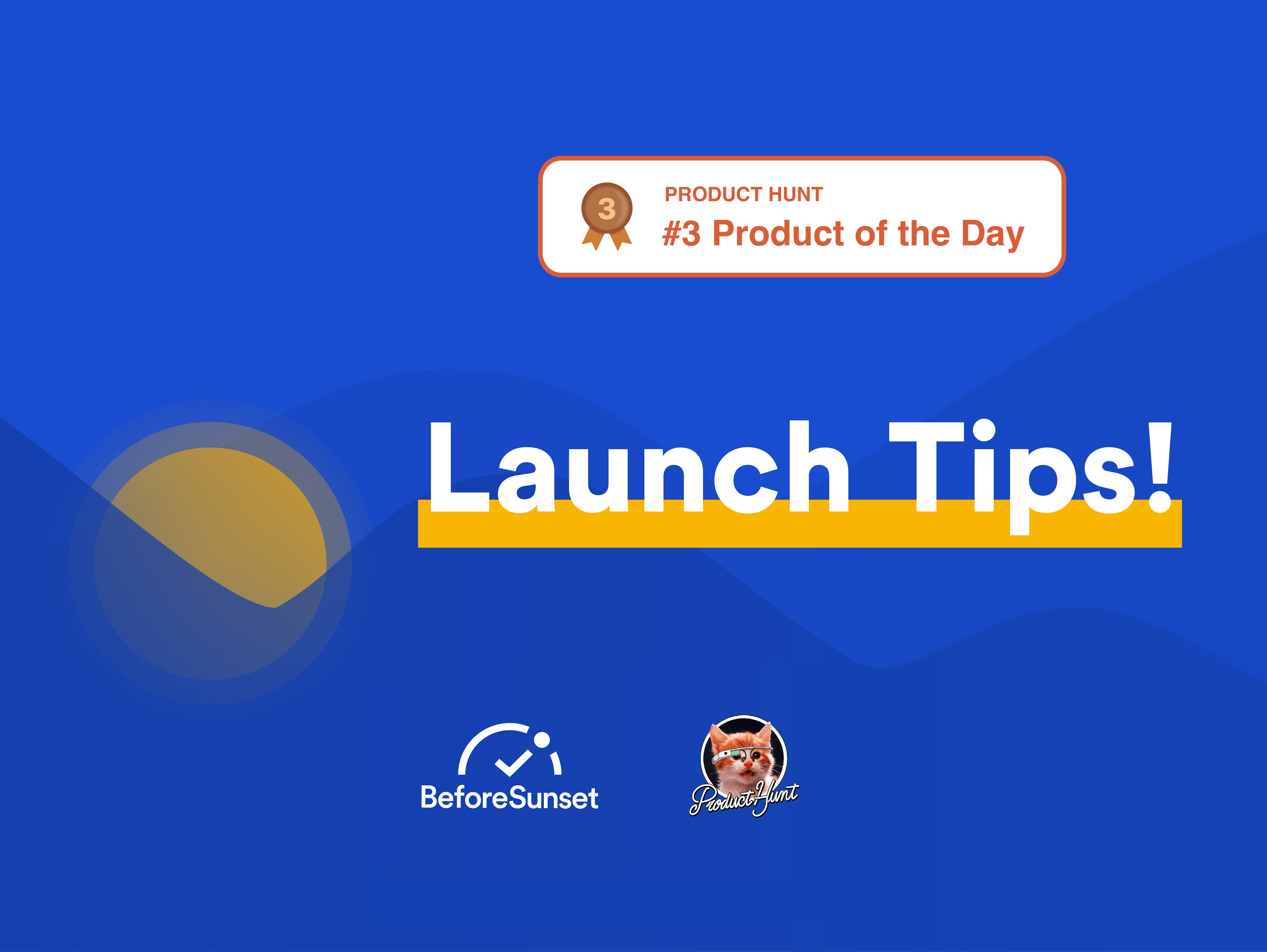 How to Launch on Product Hunt & Be The Product of the Day