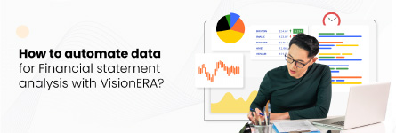 How To Automate Data For Financial Statement Analysis With Visionera How To Automate Data For Financial Statement Analysis With Visionera