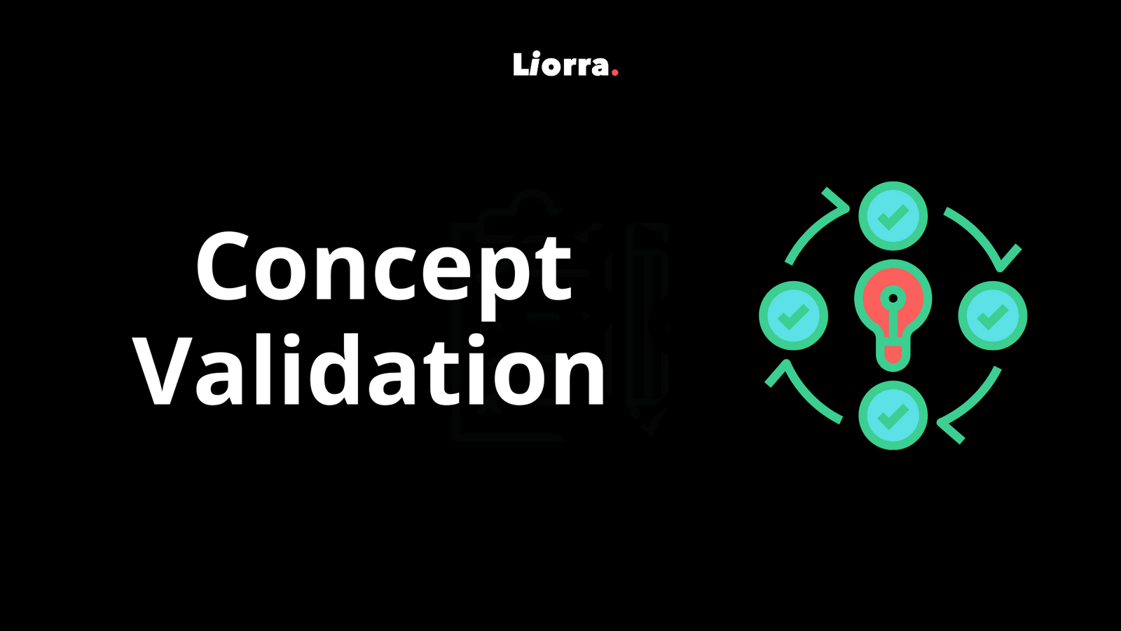 Concept Validation It s Importance And Necessity