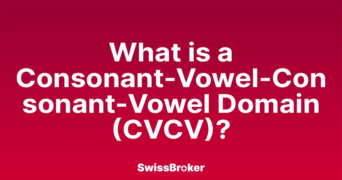What Is A Consonant Vowel Consonant Vowel Domain CVCV SwissBroker