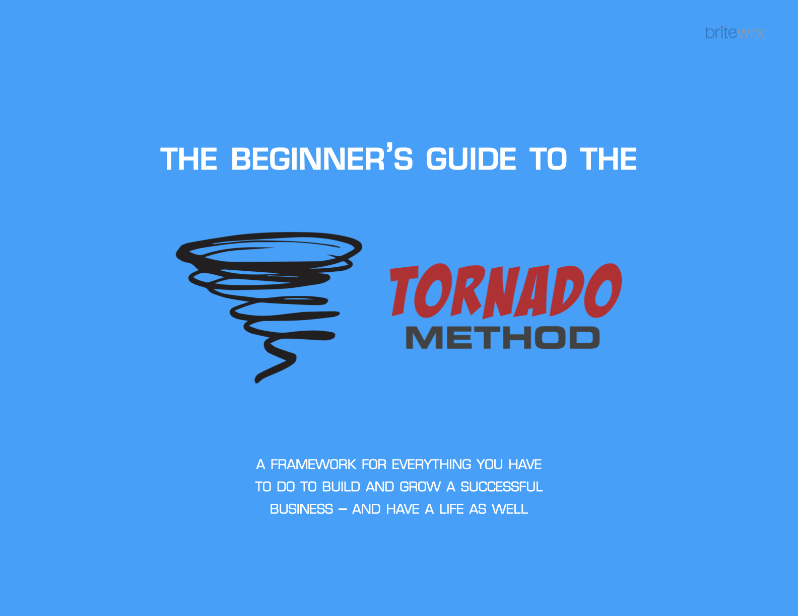 cover page of the Beginner’s Guide to the Tornado Method