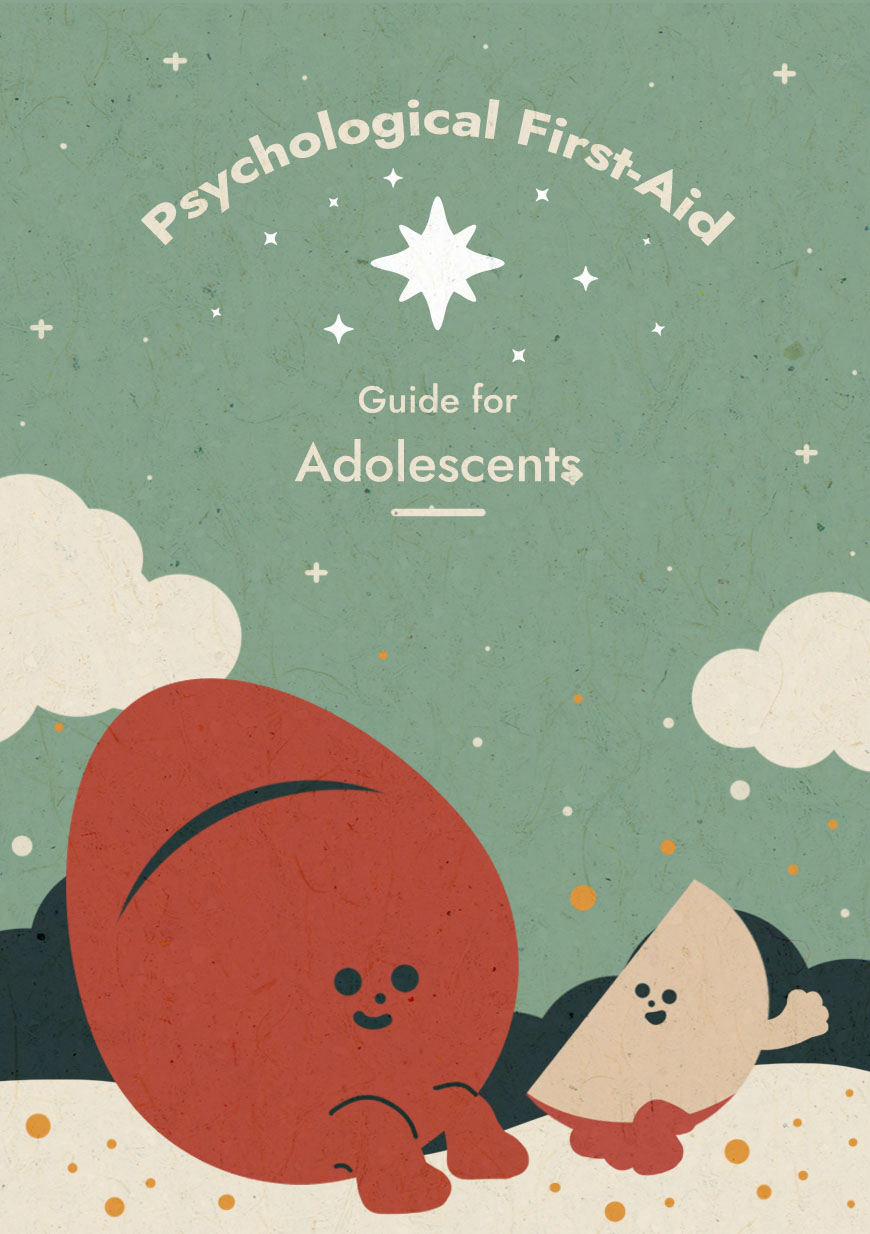 Psychological first-aid guide for teenagers.