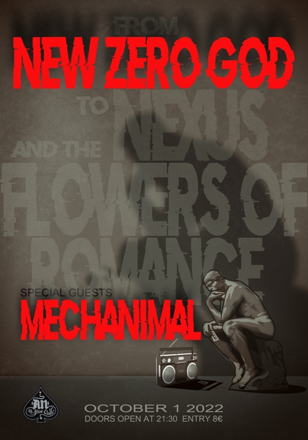 NEW ZERO GOD meets FLOWERS OF ROMANCE & NEXUS - Special guest: MECHANIMAL