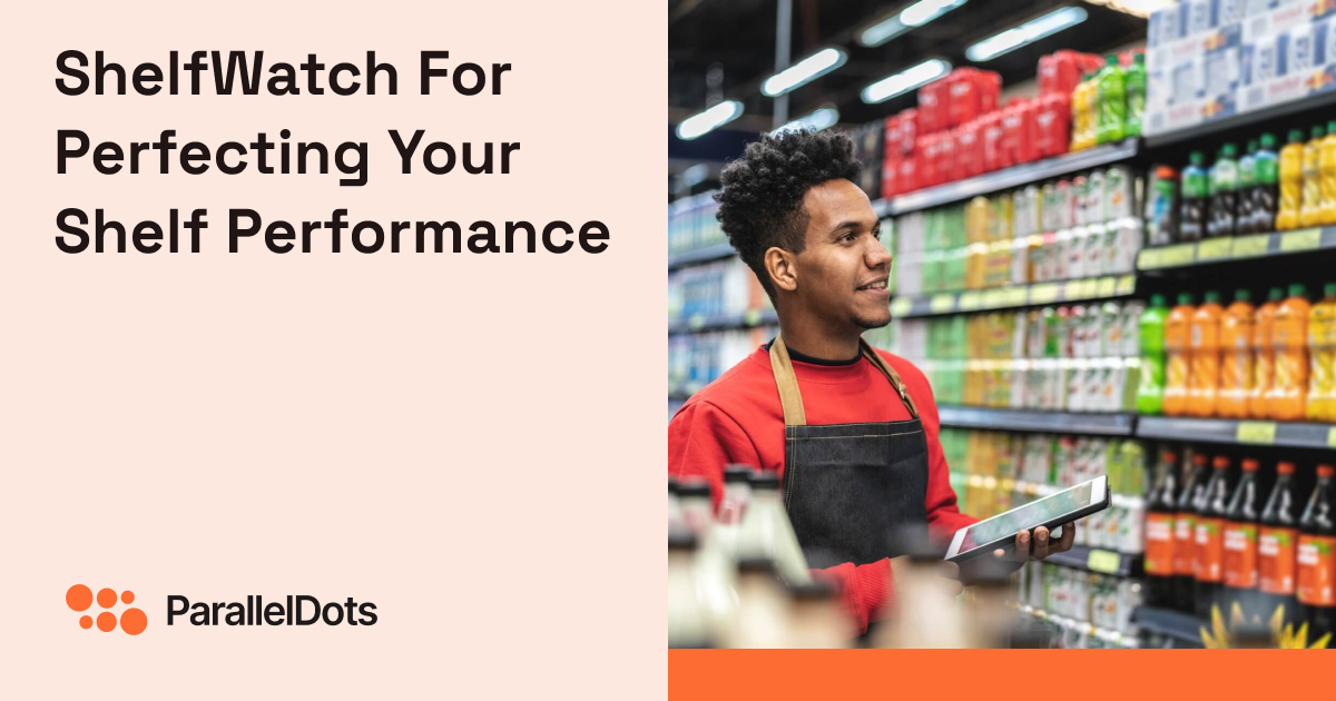 ParallelDots Retail Execution Solution for CPG & Retailers