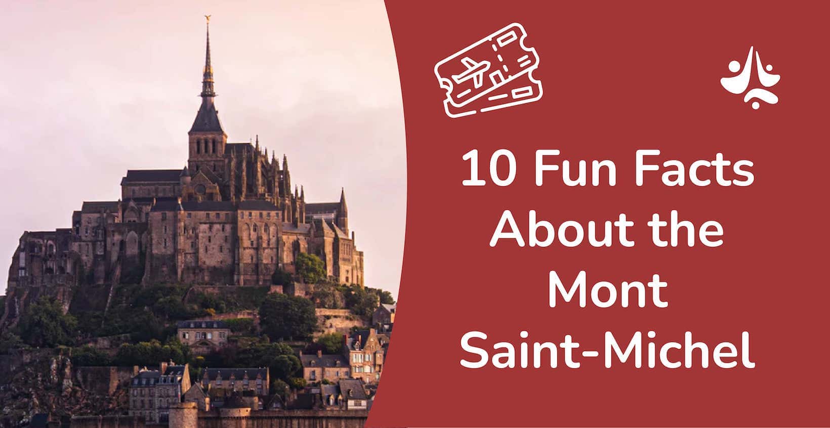 10 Fun Facts about the Mont SaintMichel Best of France