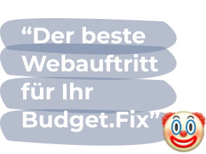 Der beste Webauftritt
für Ihr Budget.Fix