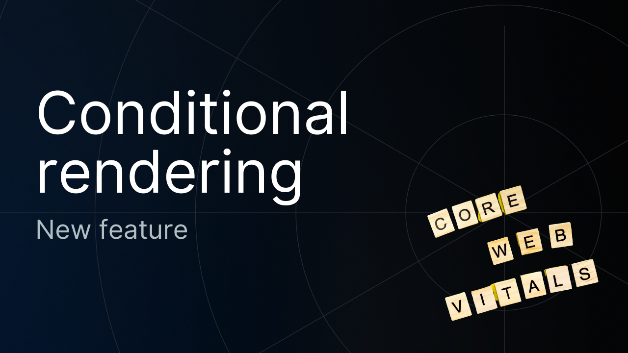 Conditional rendering