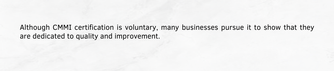 Need for CMMI certifications