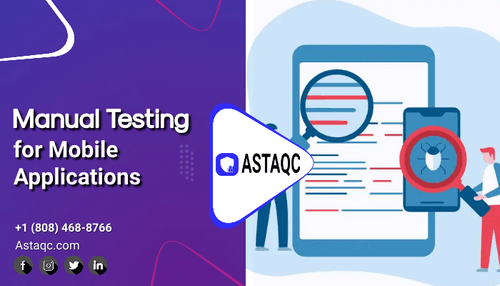 Manual Testing for Mobile Applications