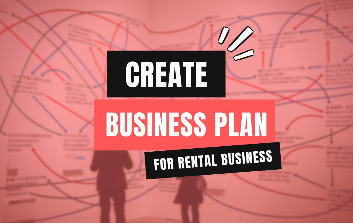 How to create a business plan for your rental business Kitn real