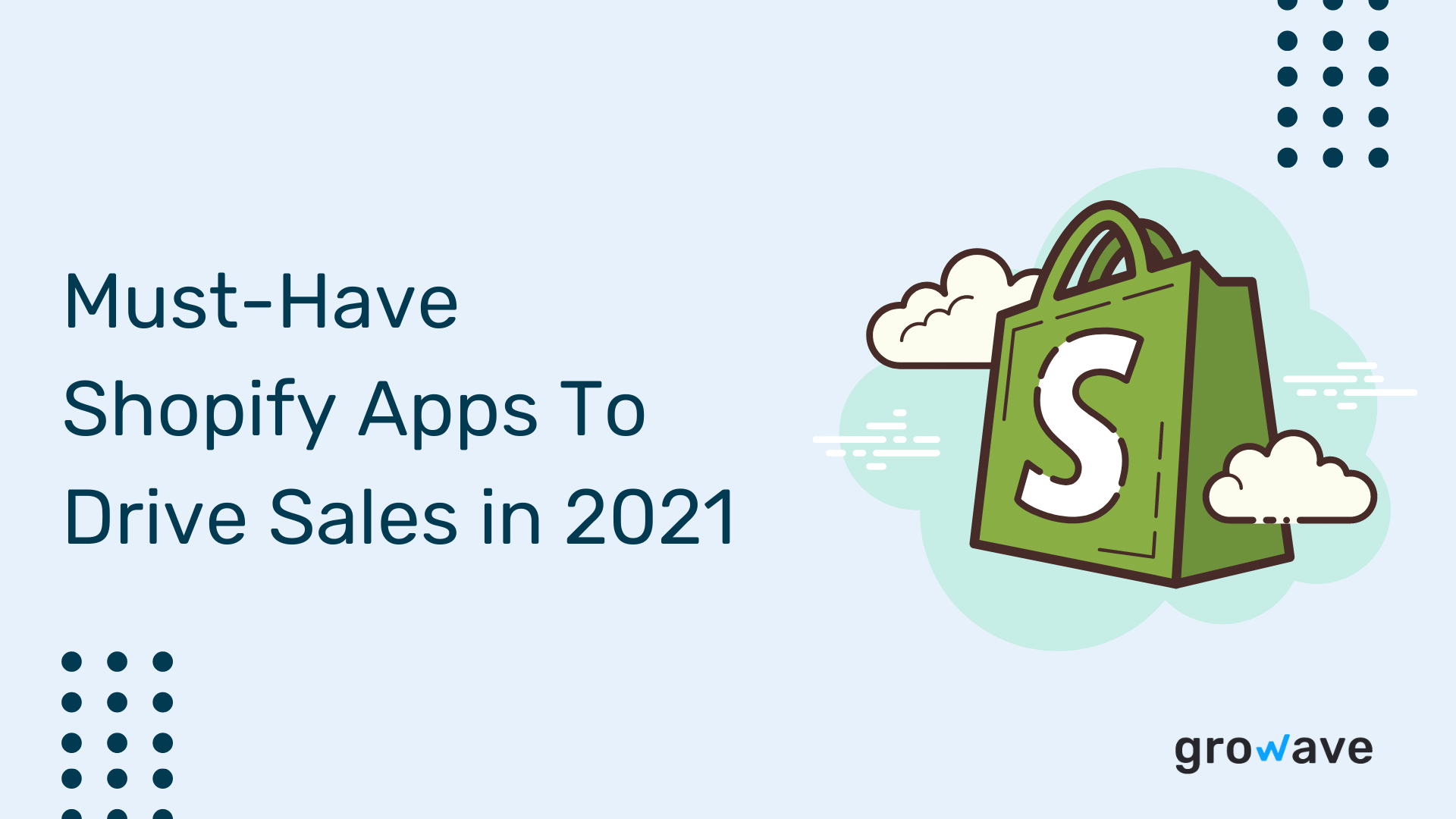 Must-Have Shopify Apps To Drive Sales in 2022