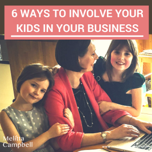 6 Ways To Involve Your Kids in Your Business