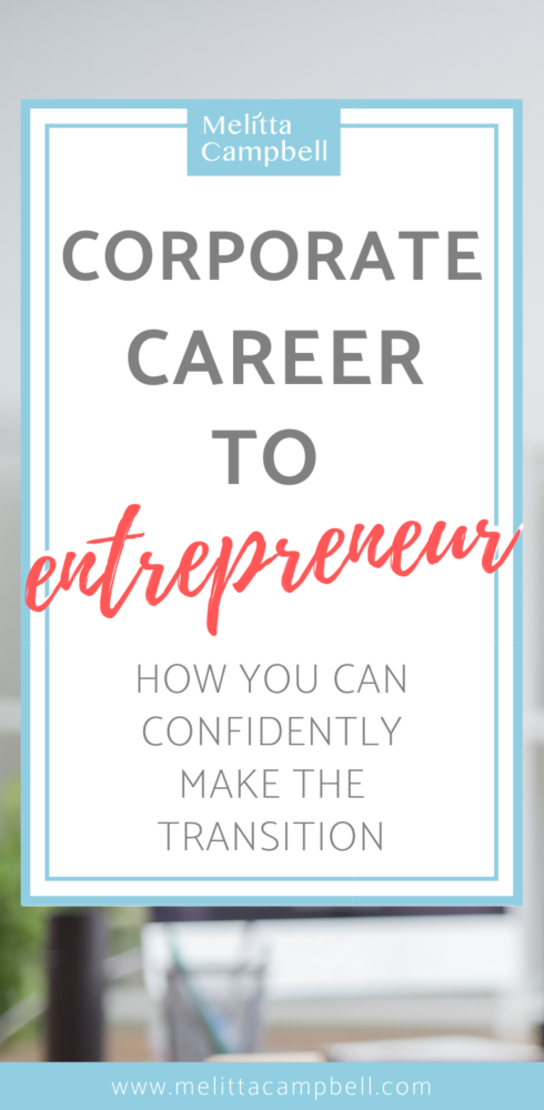 How you can transition from Corporate Career to Entrepreneurship