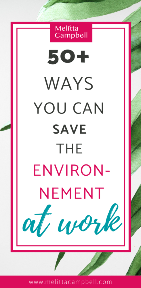 Be a Superhero – 50+ Ways You Can Protect the Environment at Work