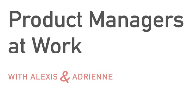 ### Product Managers at Work