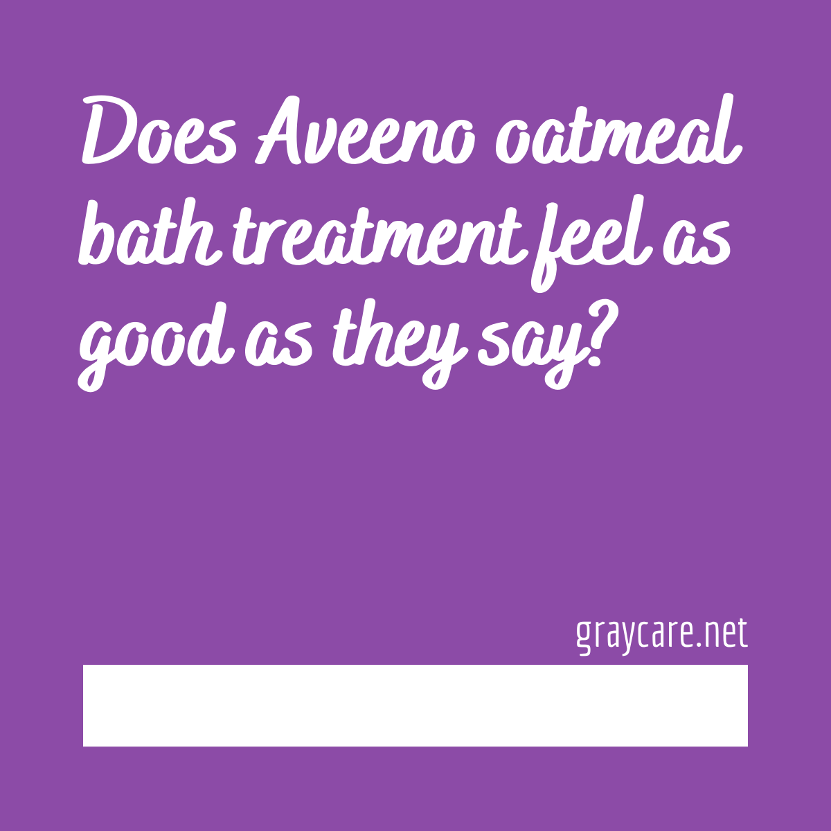 Aveeno Bath Treatment Review Graycare aveeno-bath-treatment-review-graycare