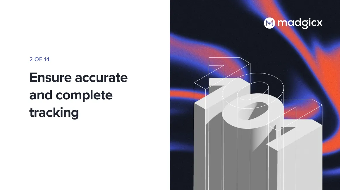 Ensure Accurate and Complete Tracking