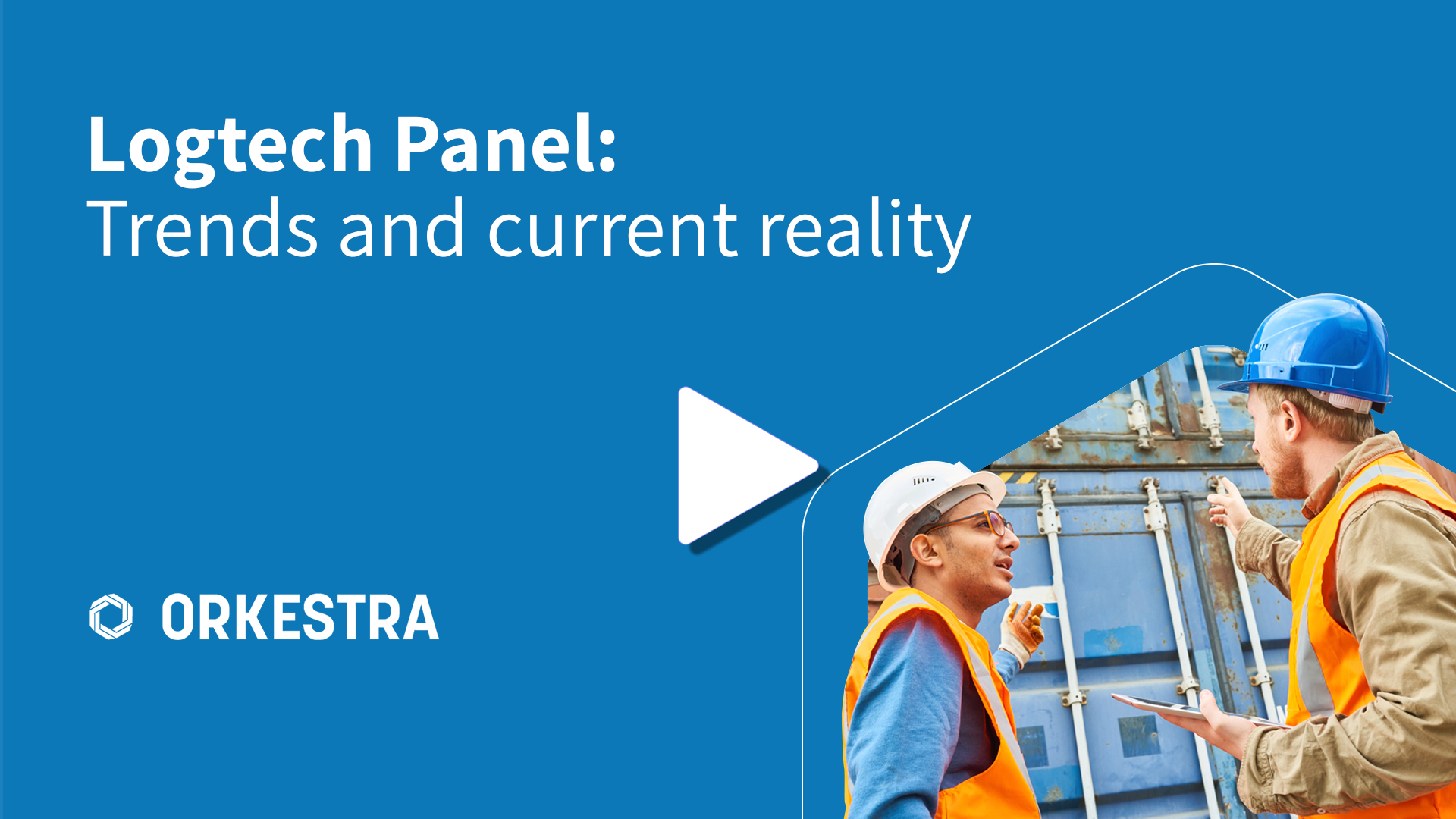 Logtech Panel: Trends and Current Reality
