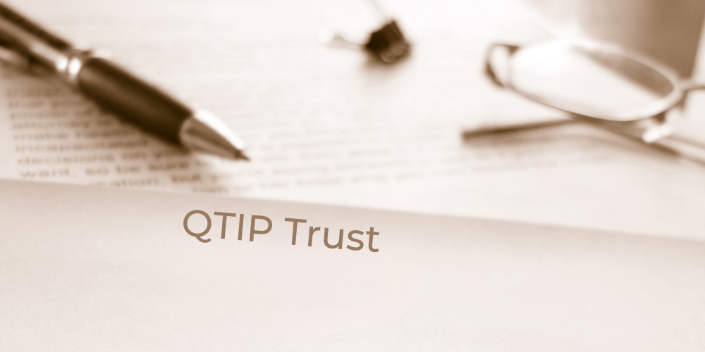 QTIP Trusts Simplified Breaking Down the Essentials Heirloom Safe