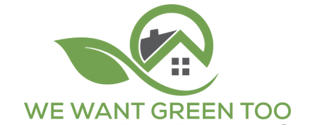 We Want Green Too