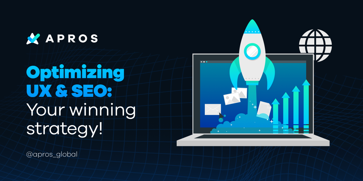 Optimizing UX & SEO: your winning strategy!