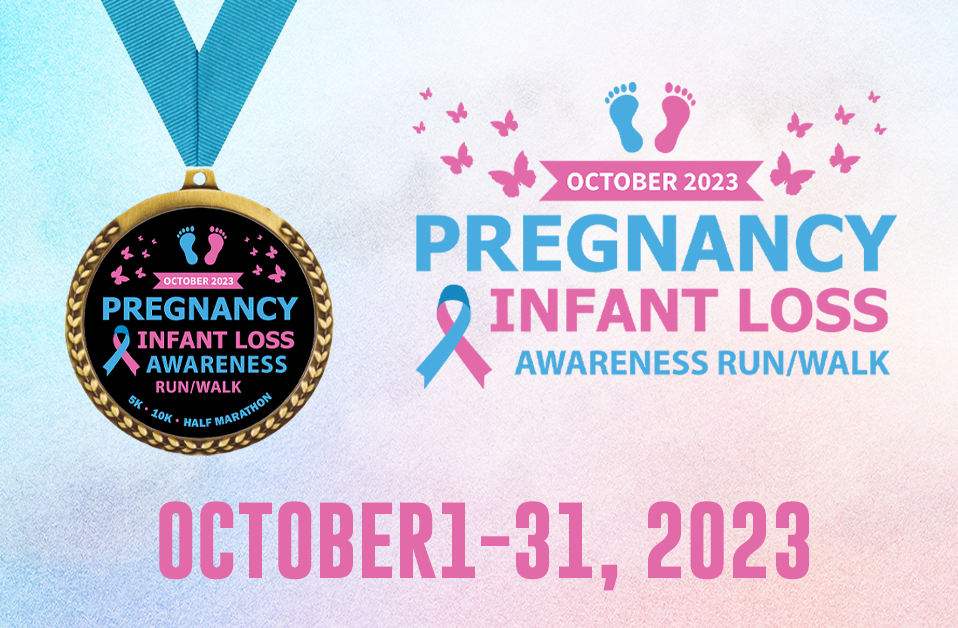 Pregnancy & Infant Loss Awareness Run/Walk 2023