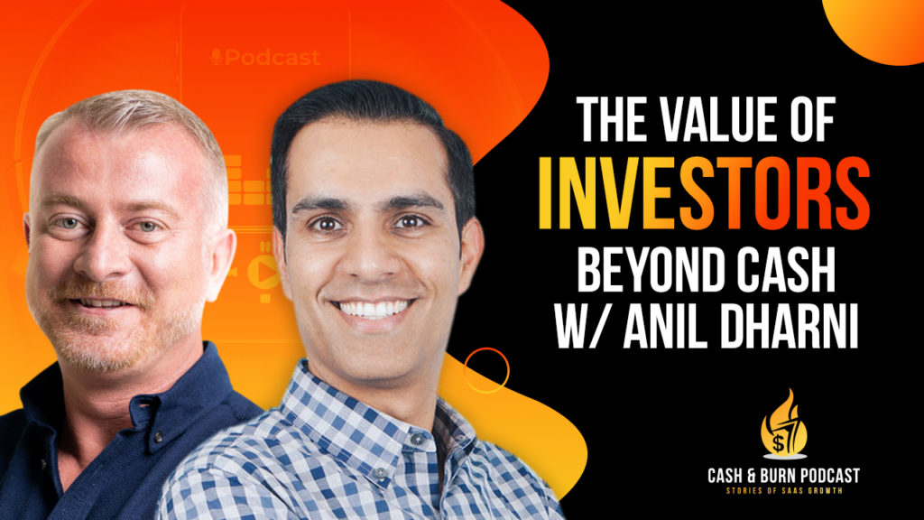 The Value of Investors Beyond Cash w/ Anil Dharni