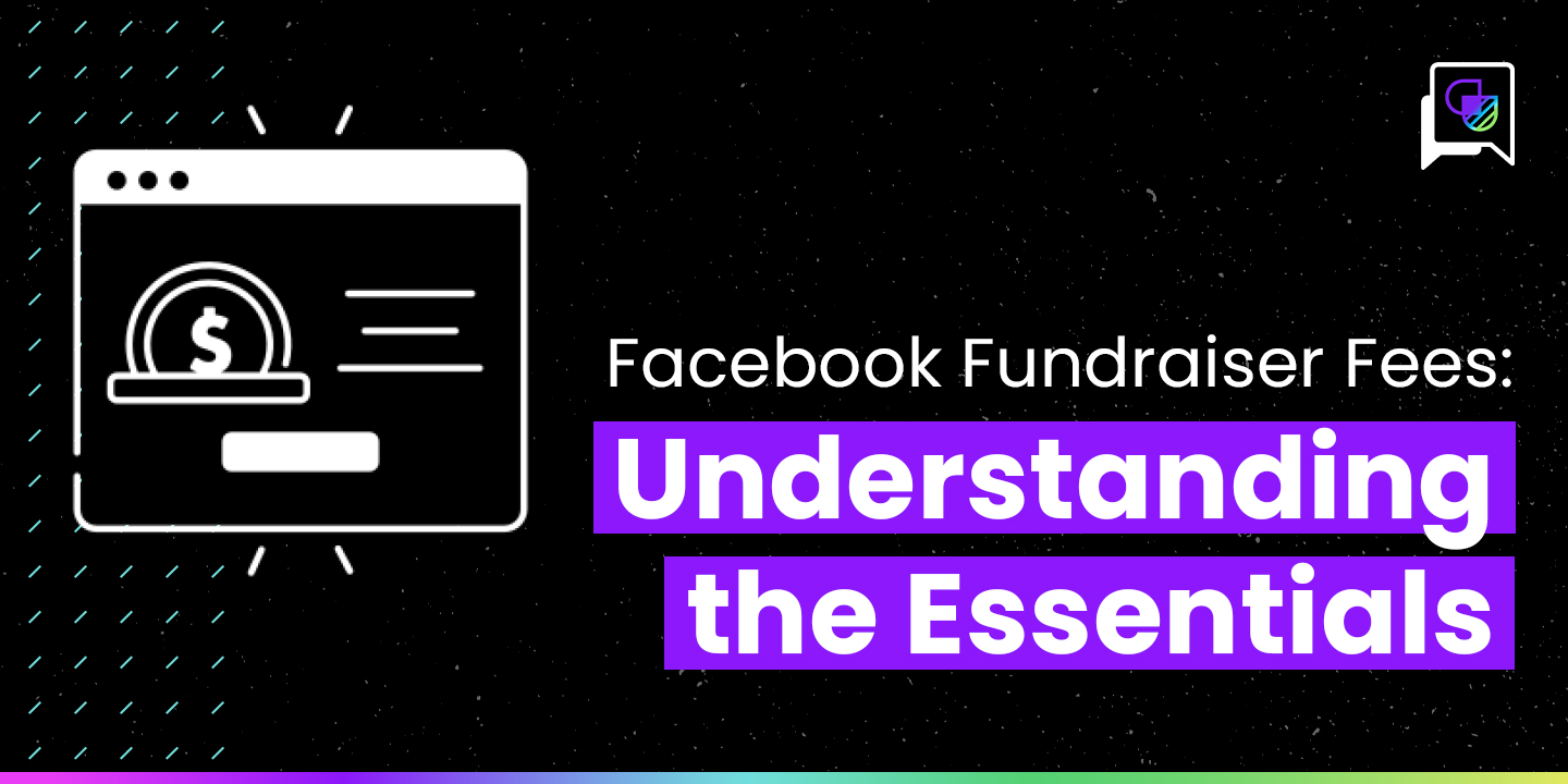 Facebook Fundraiser Fees Understanding the Essentials