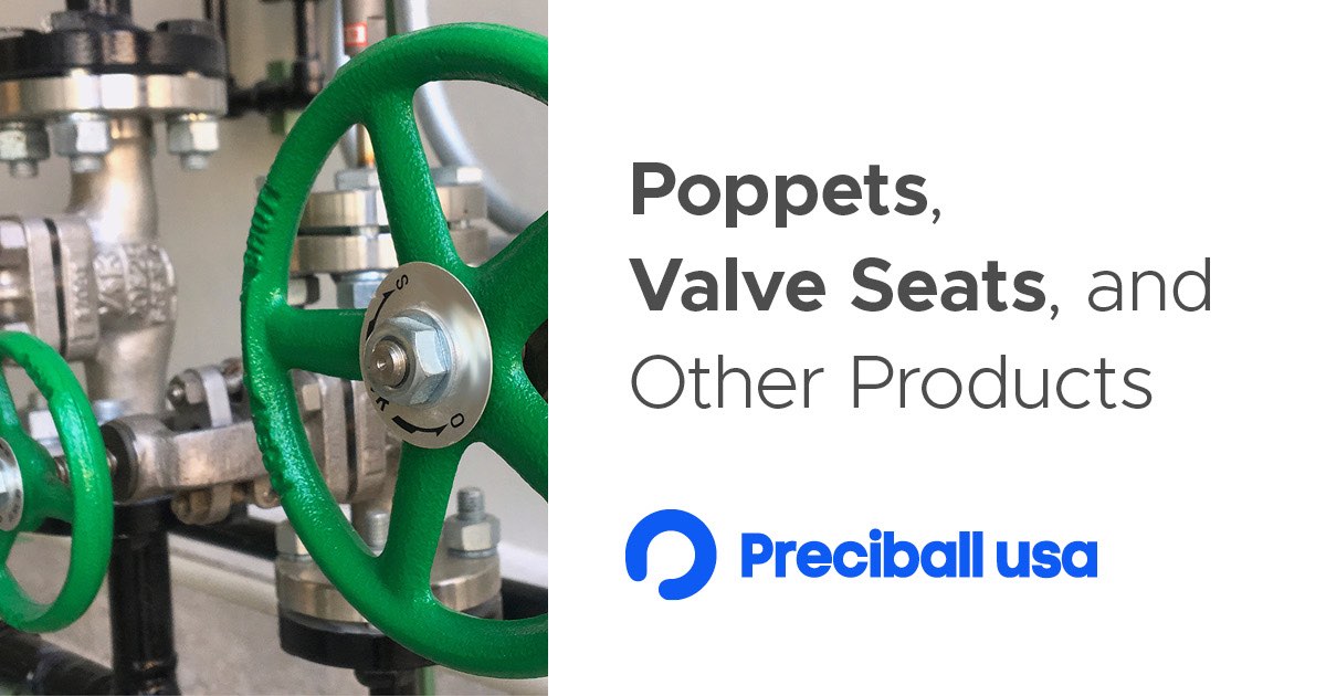 Poppet and Valve Seats Preciball USA Bearing Ball Supplier and More