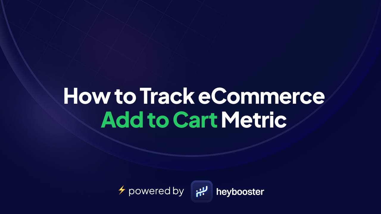 How to Track Add to Cart Metric
