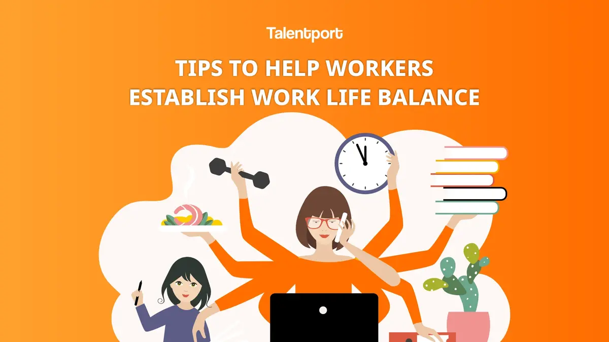 10+ Ways to Help Workers Establish a Work Life Balance in Singapore ...
